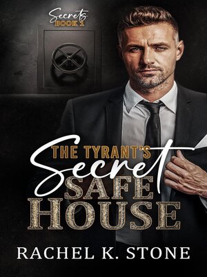 cover image of The Tyrant's Secret Safe House